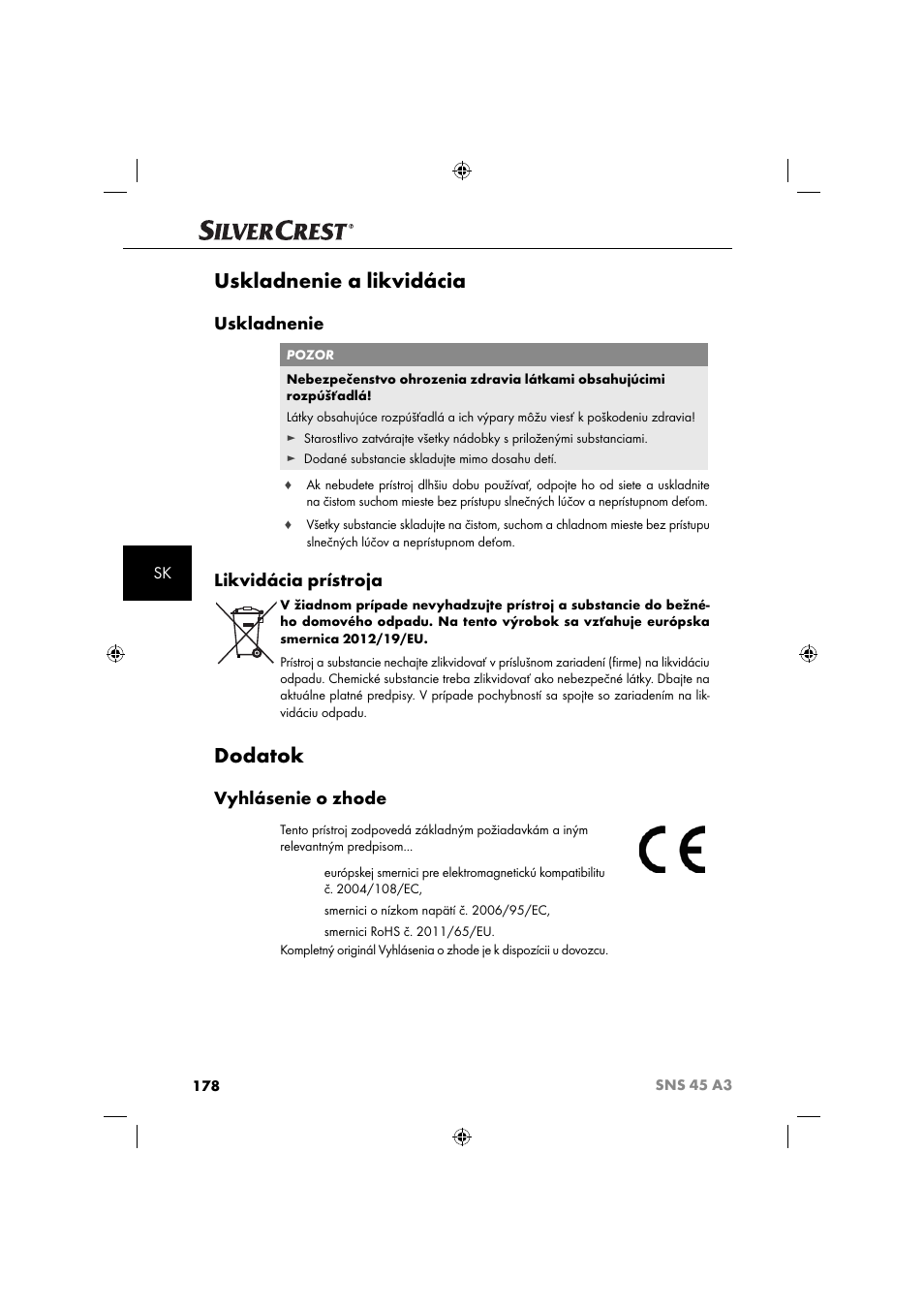 Uskladnenie a likvidácia, Dodatok, Uskladnenie | Likvidácia prístroja, Vyhlásenie o zhode | Silvercrest SNS 45 A3 User Manual | Page 181 / 214