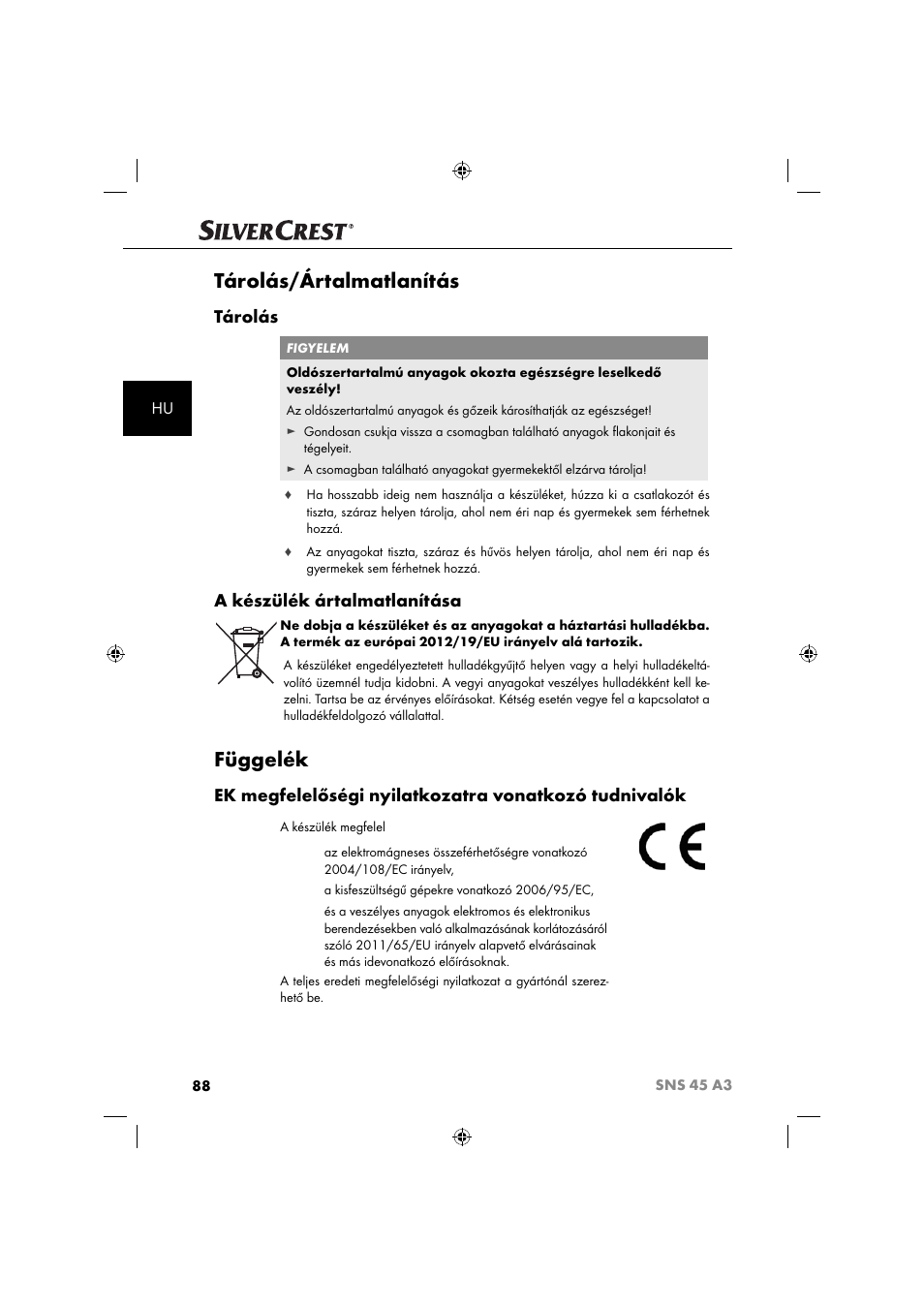 Tárolás/ártalmatlanítás, Függelék, Tárolás | A készülék ártalmatlanítása | Silvercrest SNS 45 A3 User Manual | Page 91 / 214
