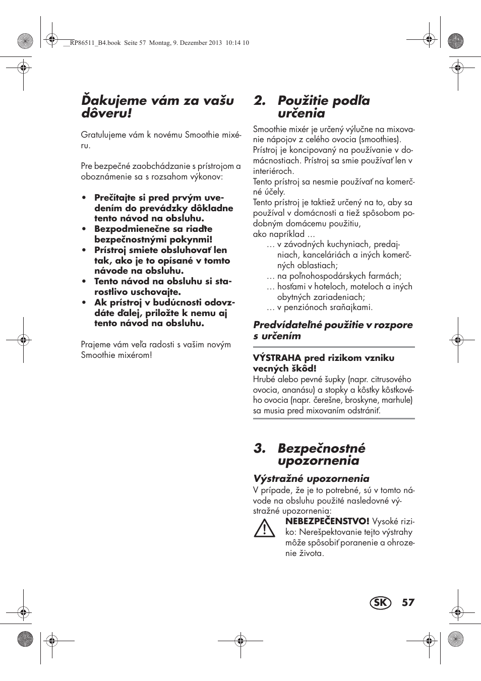 Akujeme vám za vašu dôveru, Použitie poda urenia, Bezpenostné upozornenia | Silvercrest SSM 175 A1 User Manual | Page 59 / 78