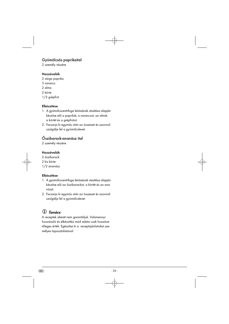 Gyümölcsös paprikaital, Őszibarack-ananász ital, Tanács | Silvercrest SFE 450 C1 User Manual | Page 39 / 88