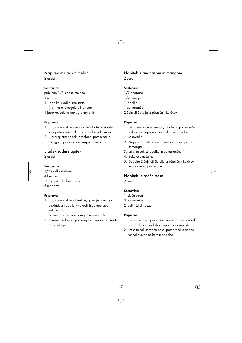 Napitek iz sladkih melon, Sladek sadni napitek, Napitek z ananasom in mangom | Napitek iz rdeče pese | Silvercrest SFE 450 C1 User Manual | Page 50 / 88