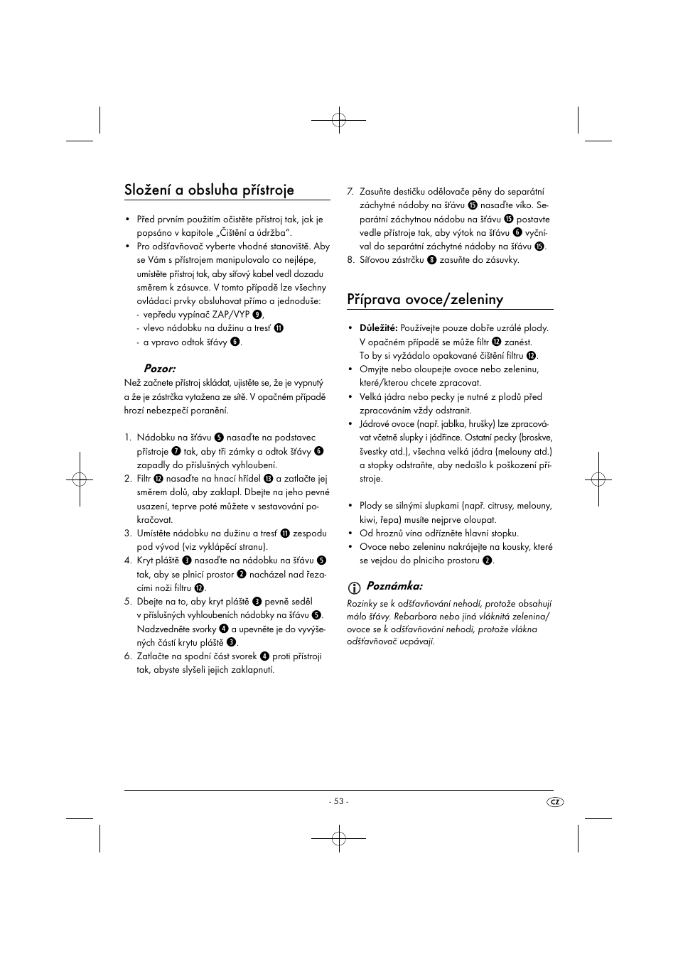 Složení a obsluha přístroje, Příprava ovoce/zeleniny, Pozor | Poznámka | Silvercrest SFE 450 C1 User Manual | Page 56 / 88