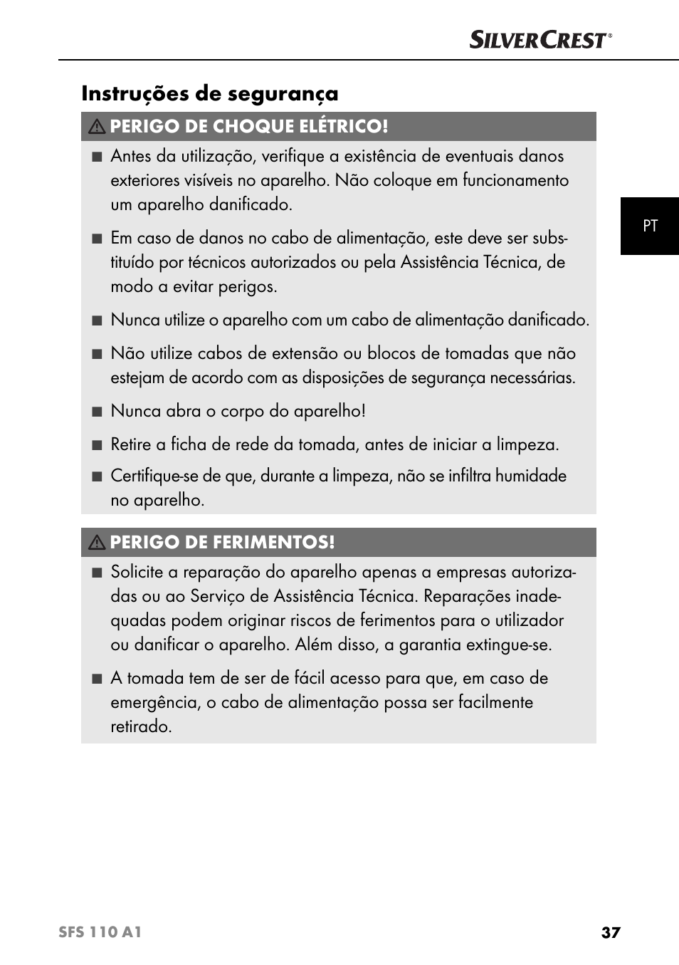 Instruções de segurança, Perigo de choque elétrico, Nunca abra o corpo do aparelho | Perigo de ferimentos | Silvercrest SFS 110 A1 User Manual | Page 40 / 80