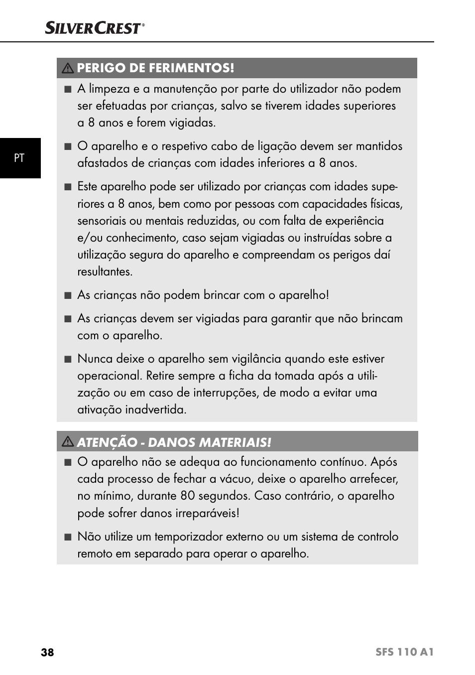 Perigo de ferimentos, As crianças não podem brincar com o aparelho, Atenção - danos materiais | Silvercrest SFS 110 A1 User Manual | Page 41 / 80