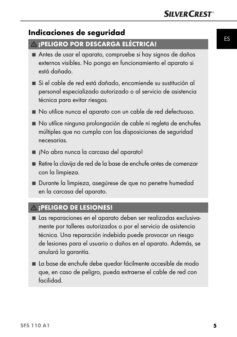 Indicaciones de seguridad, Peligro por descarga eléctrica, No abra nunca la carcasa del aparato | Peligro de lesiones | Silvercrest SFS 110 A1 User Manual | Page 8 / 80