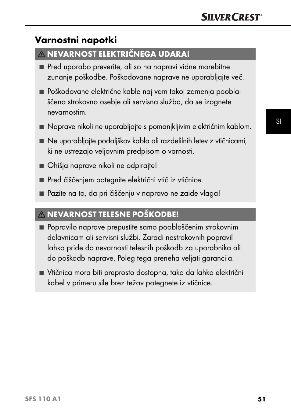 Varnostni napotki, Nevarnost električnega udara, Ohišja naprave nikoli ne odpirajte | Nevarnost telesne poškodbe | Silvercrest SFS 110 A1 User Manual | Page 54 / 112