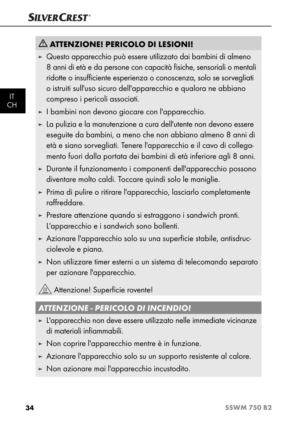 Attenzione! pericolo di lesioni, I bambini non devono giocare con l'apparecchio, Non coprire l'apparecchio mentre è in funzione | Non azionare mai l'apparecchio incustodito | Silvercrest SSWM 750 B2 User Manual | Page 37 / 60