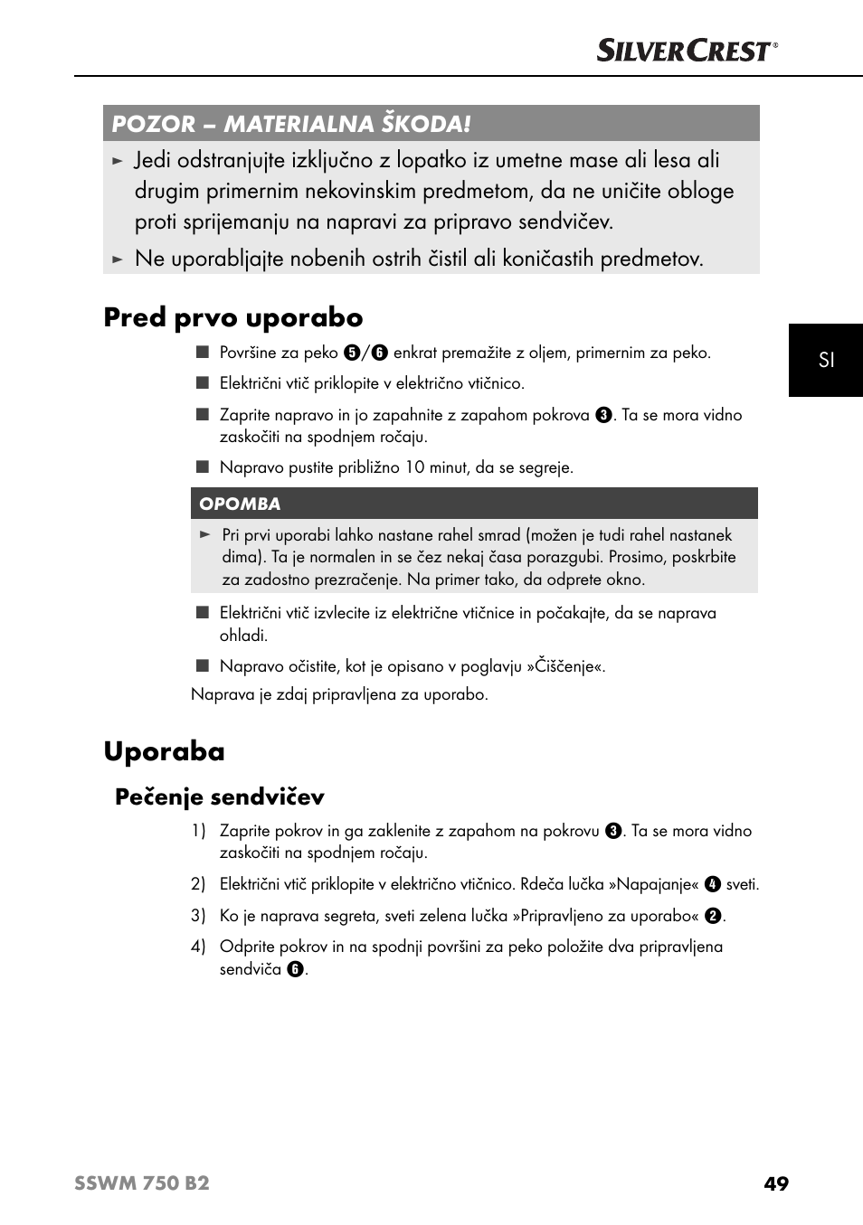 Pred prvo uporabo, Uporaba, Pozor – materialna škoda | Pečenje sendvičev | Silvercrest SSWM 750 B2 User Manual | Page 52 / 102