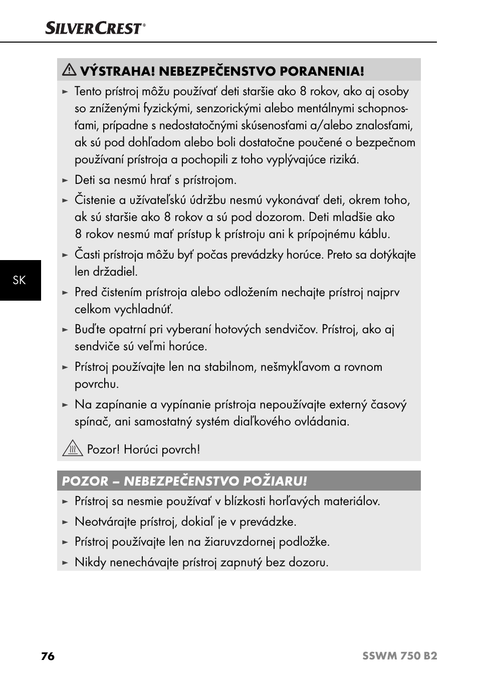 Výstraha! nebezpečenstvo poranenia, Deti sa nesmú hrať s prístrojom, Neotvárajte prístroj, dokiaľ je v prevádzke | Prístroj používajte len na žiaruvzdornej podložke, Nikdy nenechávajte prístroj zapnutý bez dozoru | Silvercrest SSWM 750 B2 User Manual | Page 79 / 102