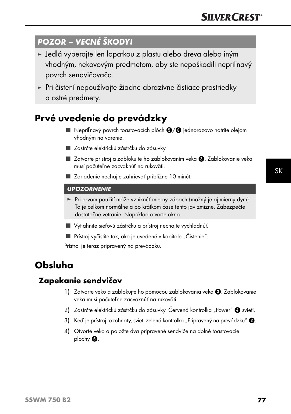 Prvé uvedenie do prevádzky, Obsluha, Pozor – vecné škody | Zapekanie sendvičov | Silvercrest SSWM 750 B2 User Manual | Page 80 / 102