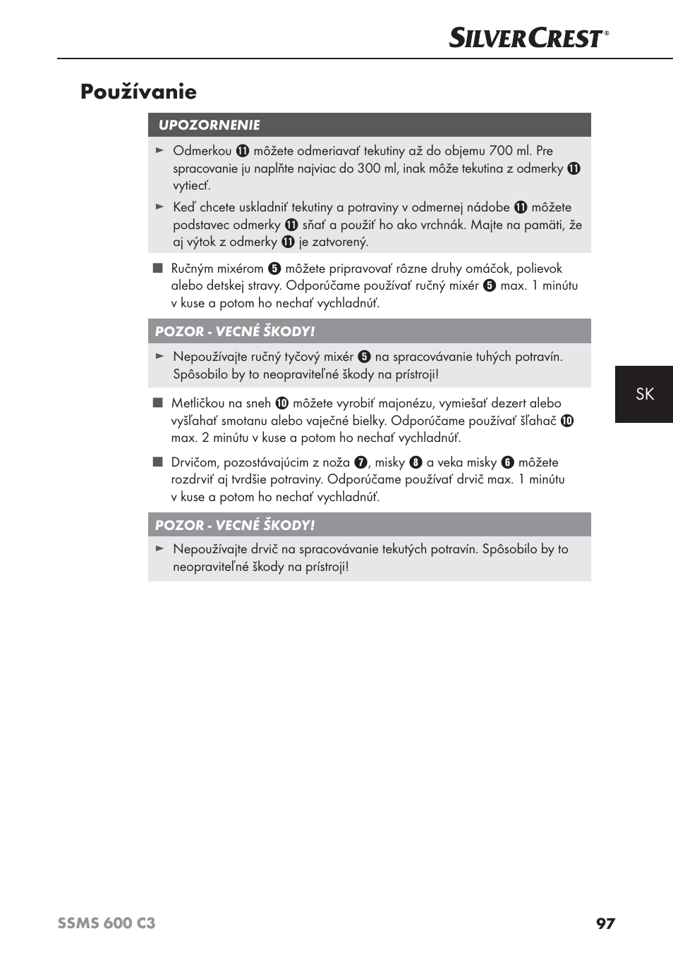 Používanie | Silvercrest SSMS 600 C3 User Manual | Page 100 / 130