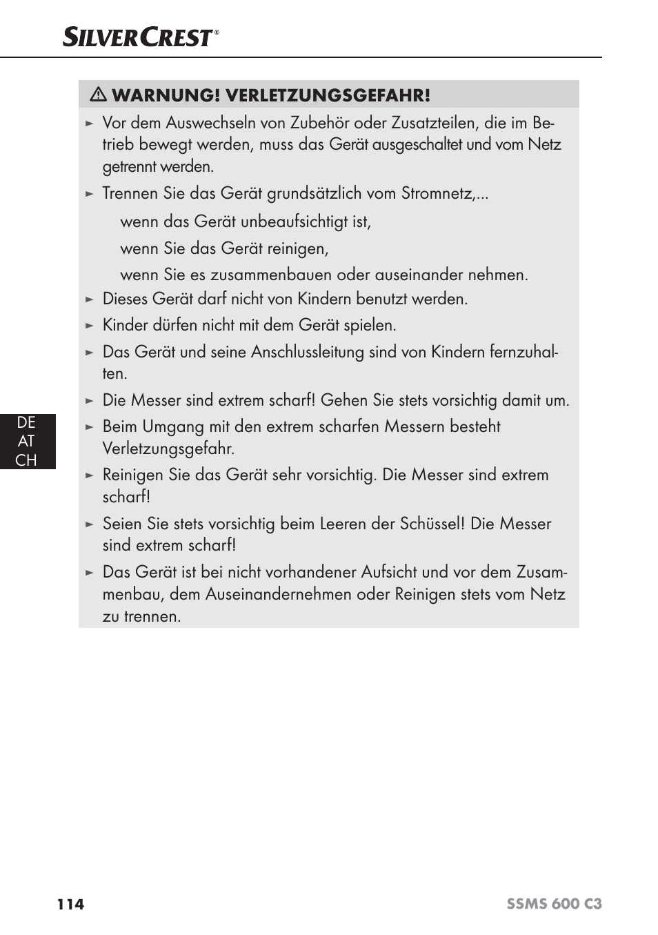 Warnung! verletzungsgefahr, Trennen sie das gerät grundsätzlich vom stromnetz, Wenn das gerät unbeaufsichtigt ist | Wenn sie das gerät reinigen, Wenn sie es zusammenbauen oder auseinander nehmen, Dieses gerät darf nicht von kindern benutzt werden, Kinder dürfen nicht mit dem gerät spielen | Silvercrest SSMS 600 C3 User Manual | Page 117 / 130