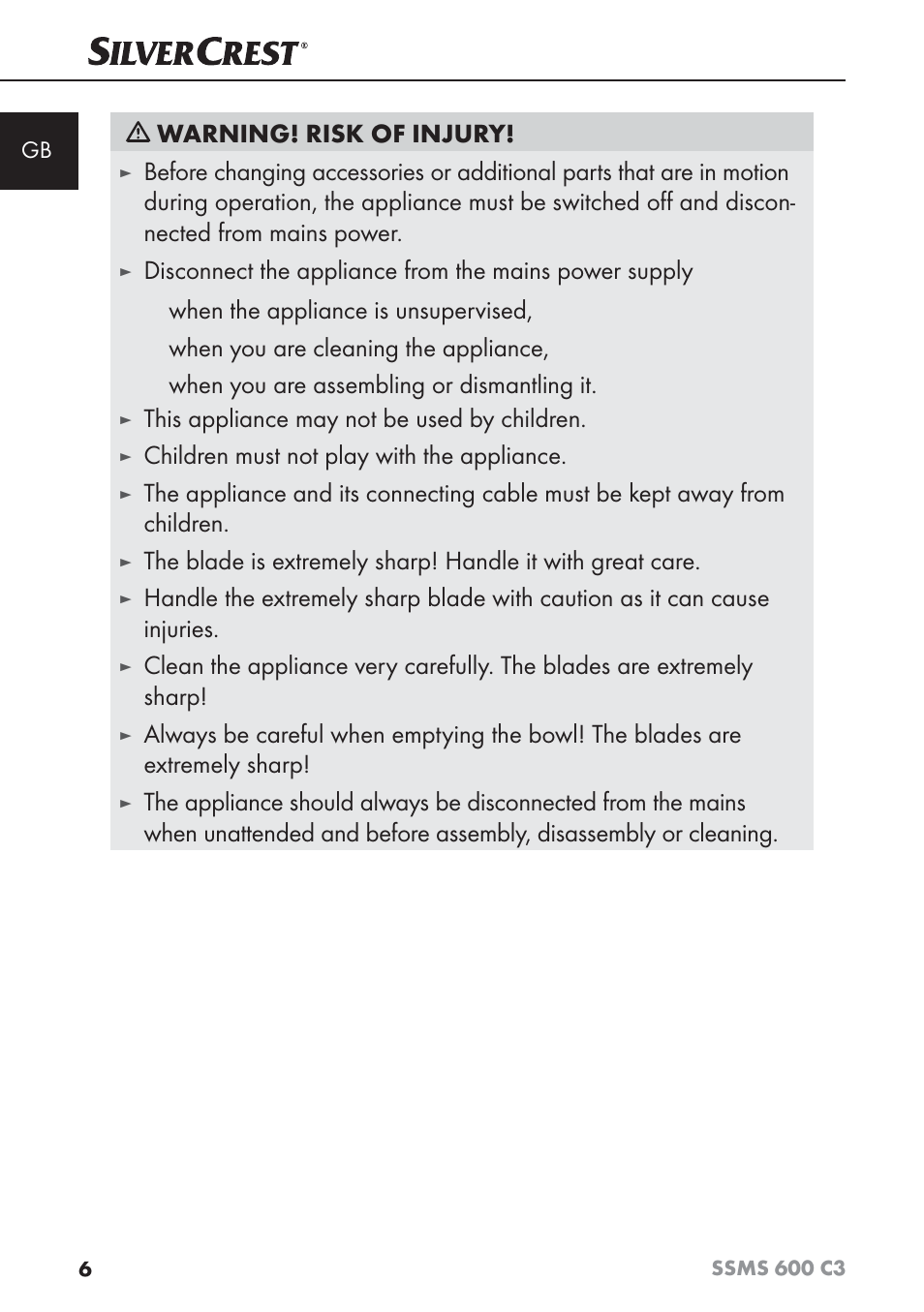 Warning! risk of injury, When the appliance is unsupervised, When you are cleaning the appliance | When you are assembling or dismantling it, This appliance may not be used by children, Children must not play with the appliance | Silvercrest SSMS 600 C3 User Manual | Page 9 / 130
