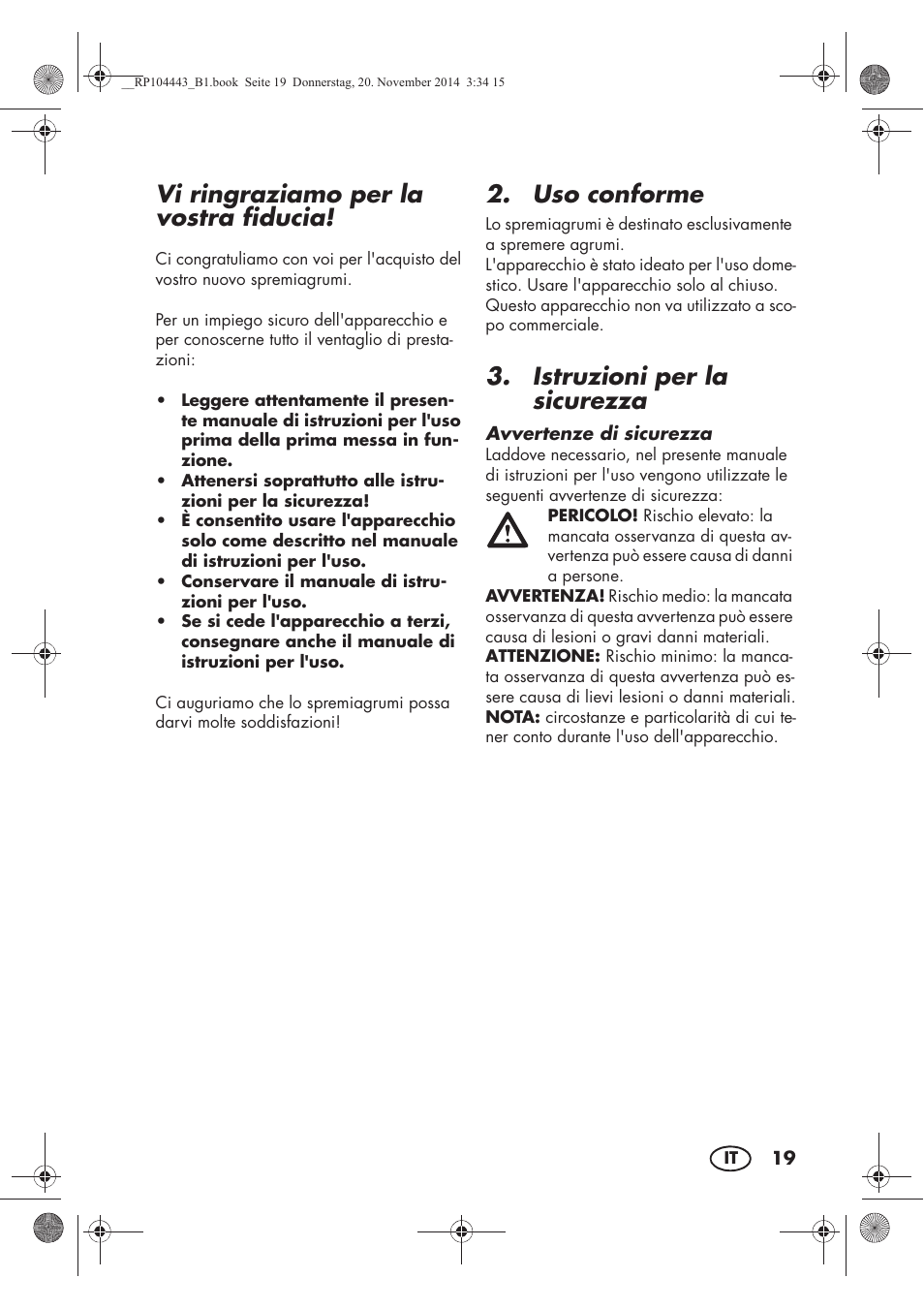 Vi ringraziamo per la vostra fiducia, Uso conforme, Istruzioni per la sicurezza | Silvercrest SZP 40 A1 User Manual | Page 21 / 38