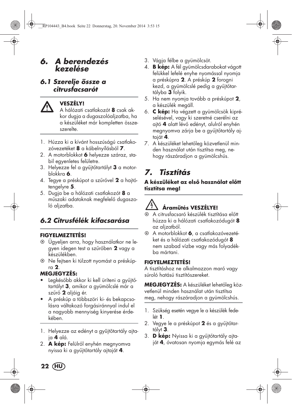 A berendezés kezelése, Tisztítás | Silvercrest SZP 40 A1 User Manual | Page 24 / 62