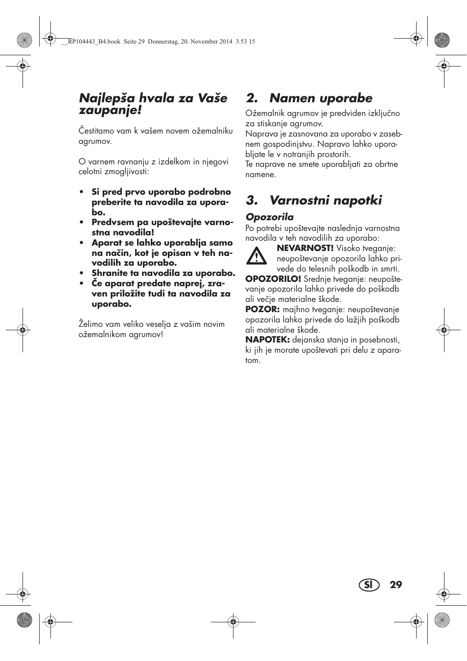 Najlepša hvala za vaše zaupanje, Namen uporabe, Varnostni napotki | Silvercrest SZP 40 A1 User Manual | Page 31 / 62