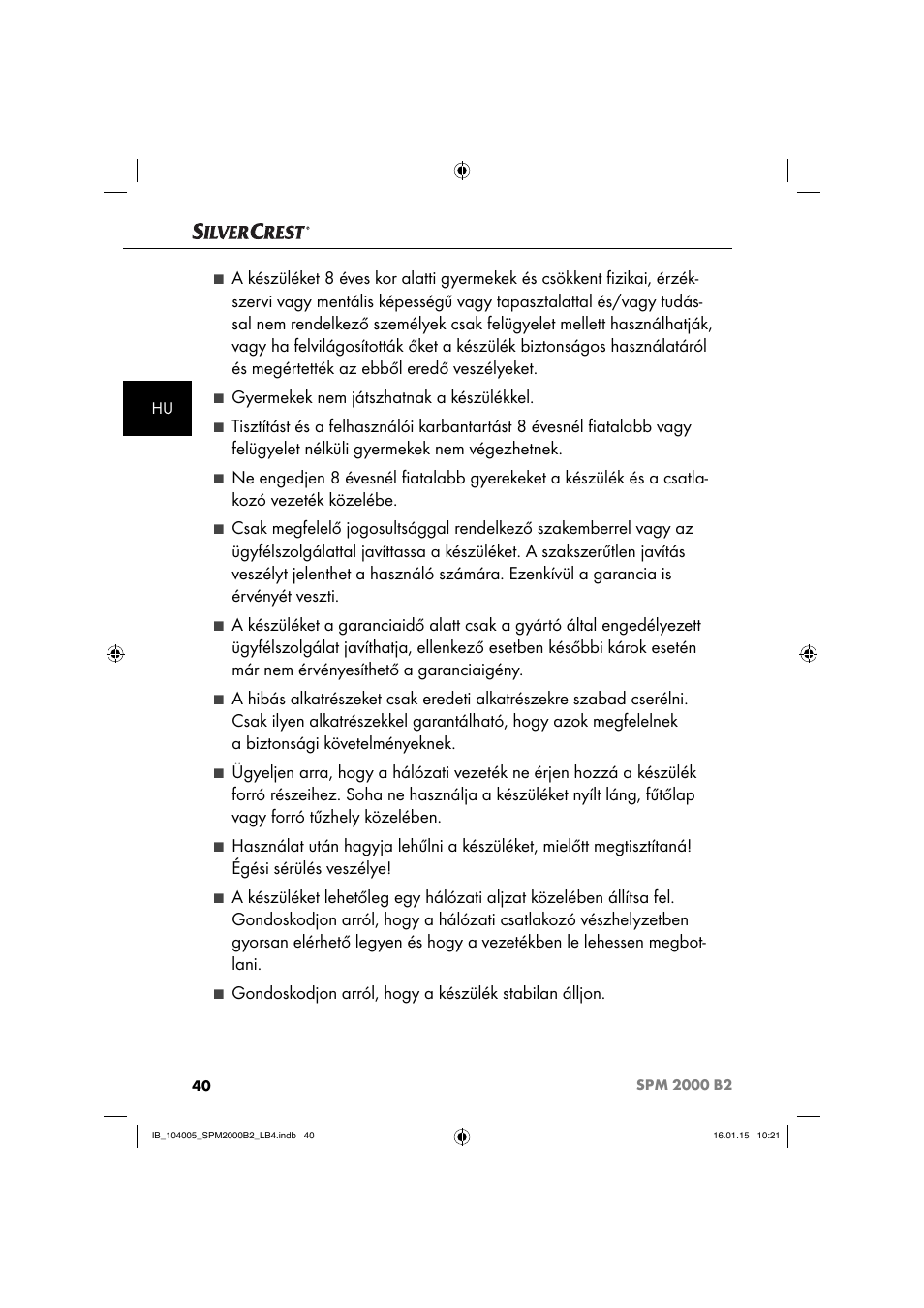 Gyermekek nem játszhatnak a készülékkel | Silvercrest SPM 2000 B2 User Manual | Page 43 / 112