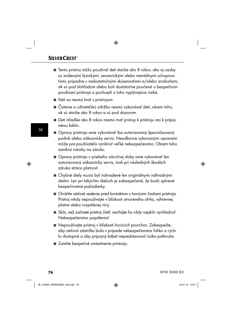 Deti sa nesmú hrať s prístrojom, Zaistite bezpečné umiestnenie prístroja | Silvercrest SPM 2000 B2 User Manual | Page 79 / 112
