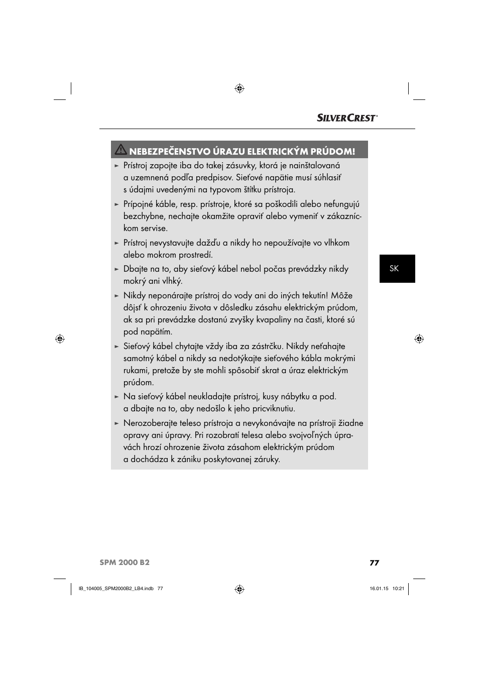Nebezpečenstvo úrazu elektrickým prúdom | Silvercrest SPM 2000 B2 User Manual | Page 80 / 112