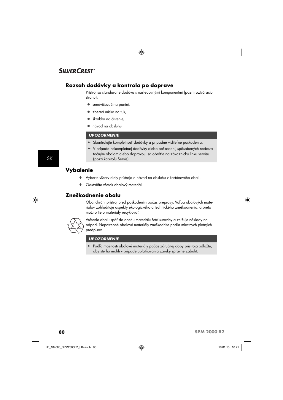 Rozsah dodávky a kontrola po doprave, Vybalenie, Zneškodnenie obalu | Silvercrest SPM 2000 B2 User Manual | Page 83 / 112