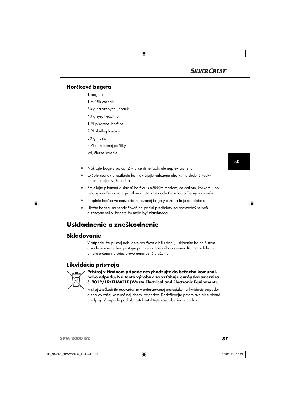 Uskladnenie a zneškodnenie, Skladovanie, Likvidácia prístroja | Sk horčicová bageta | Silvercrest SPM 2000 B2 User Manual | Page 90 / 112