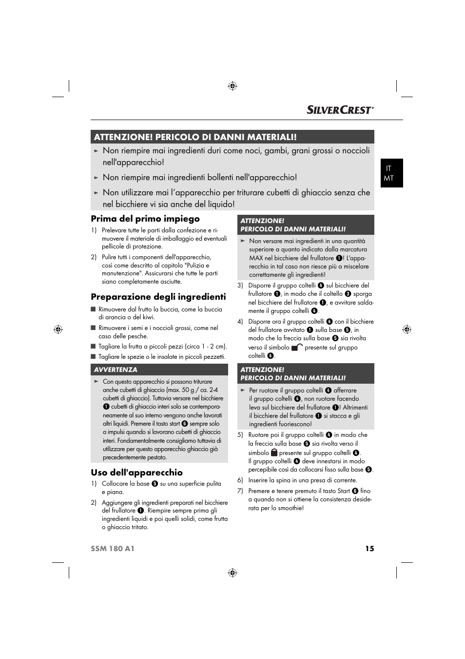 Attenzione! pericolo di danni materiali, Preparazione degli ingredienti, Uso dell'apparecchio | Silvercrest SSM 180 A1 User Manual | Page 18 / 54