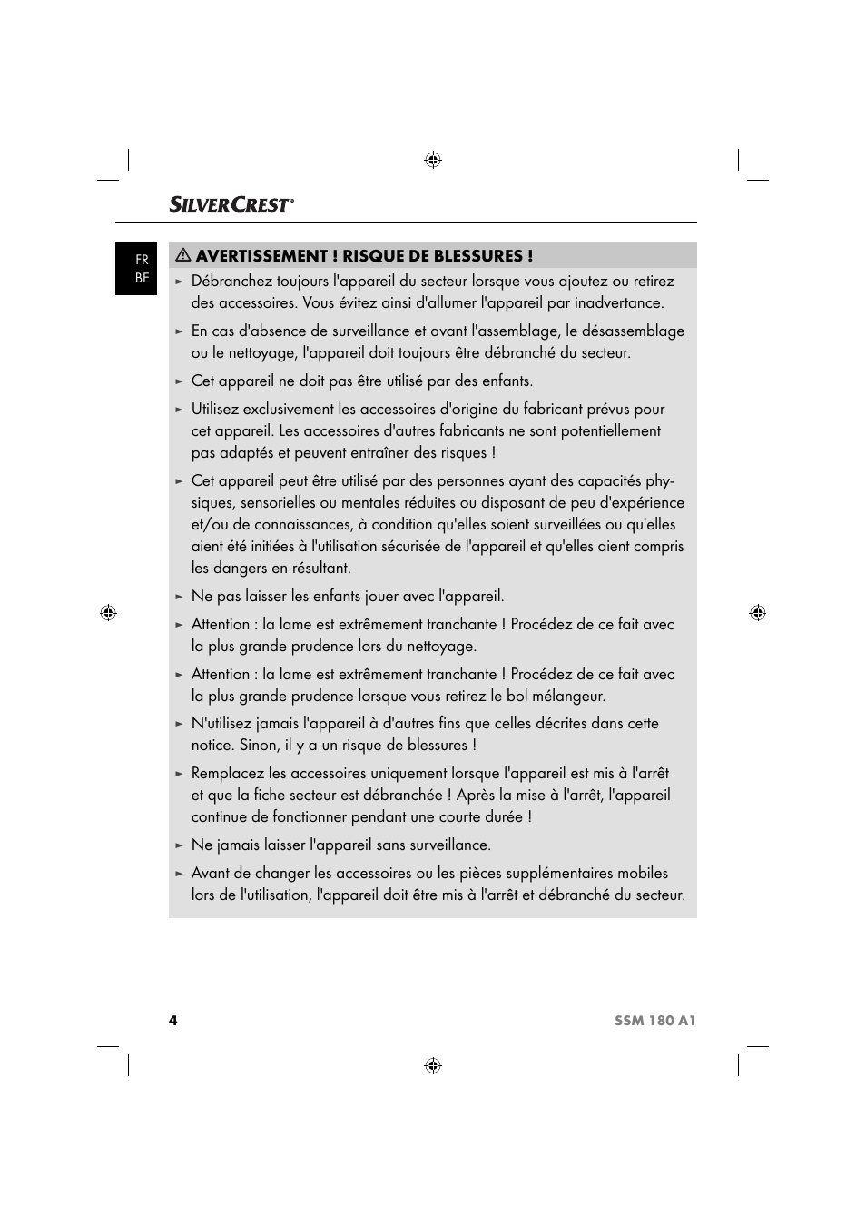 Avertissement ! risque de blessures, Ne pas laisser les enfants jouer avec l'appareil, Ne jamais laisser l'appareil sans surveillance | Silvercrest SSM 180 A1 User Manual | Page 7 / 34