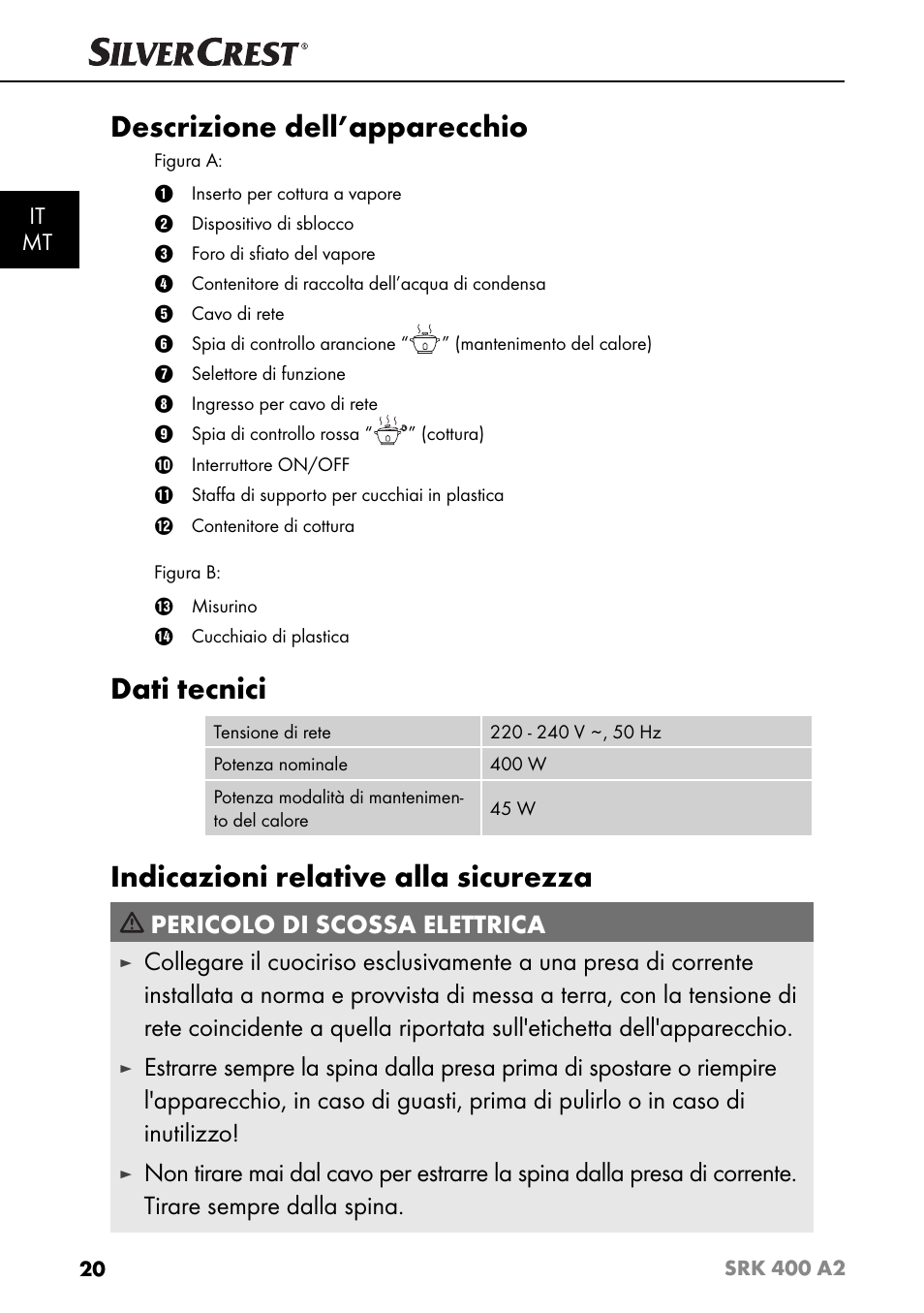 Descrizione dell’apparecchio, Dati tecnici, Indicazioni relative alla sicurezza | Pericolo di scossa elettrica | Silvercrest SRK 400 A2 User Manual | Page 23 / 84