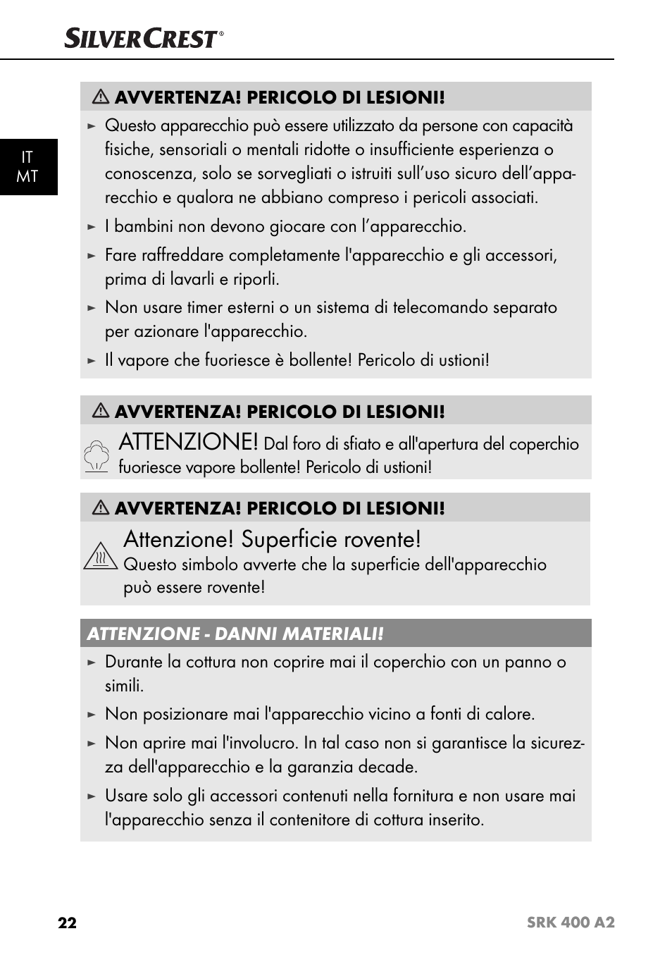 Attenzione, Attenzione! superﬁ cie rovente, Avvertenza! pericolo di lesioni | I bambini non devono giocare con l’apparecchio | Silvercrest SRK 400 A2 User Manual | Page 25 / 84