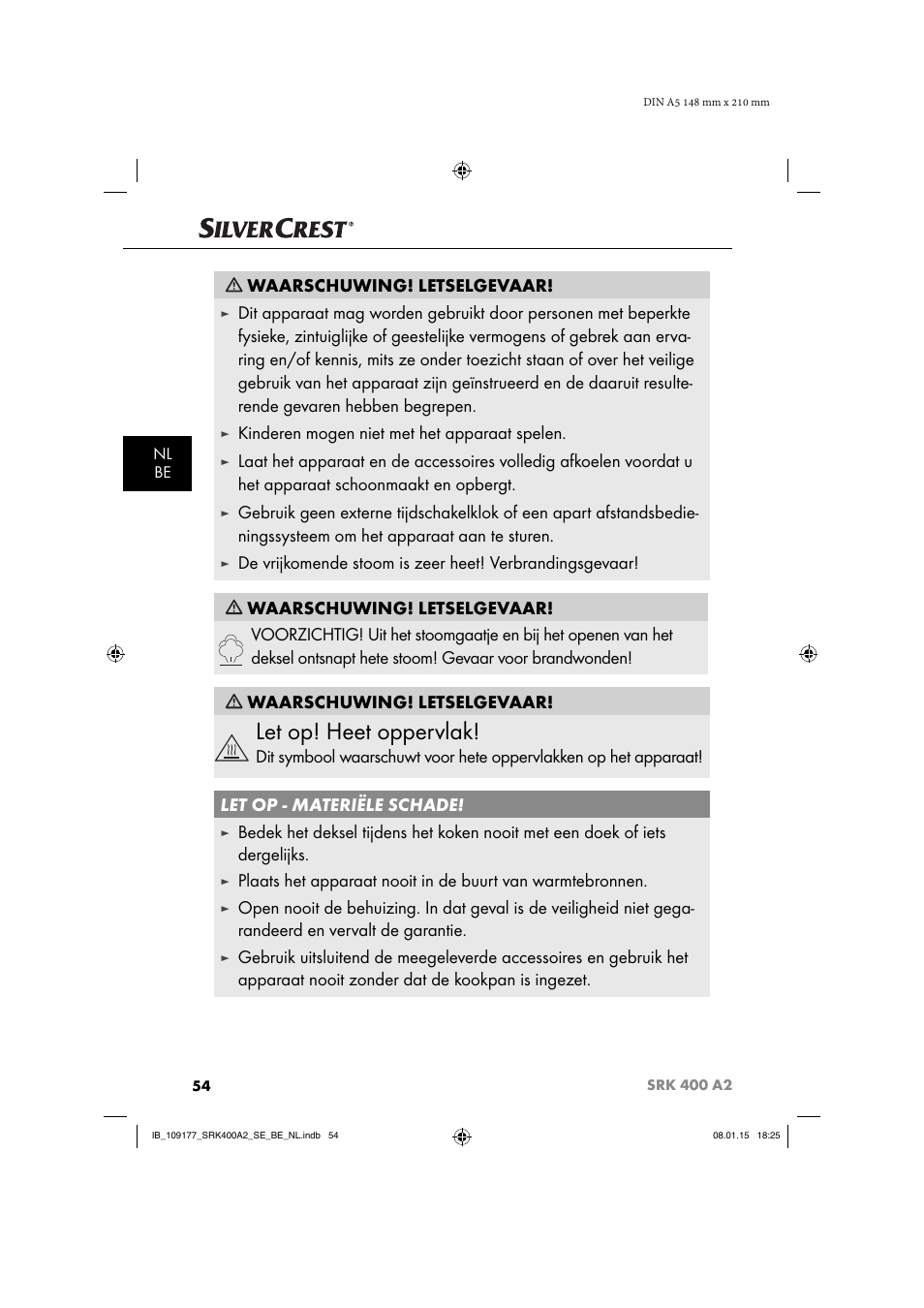 Let op! heet oppervlak, Waarschuwing! letselgevaar, Kinderen mogen niet met het apparaat spelen | Silvercrest SRK 400 A2 User Manual | Page 57 / 84