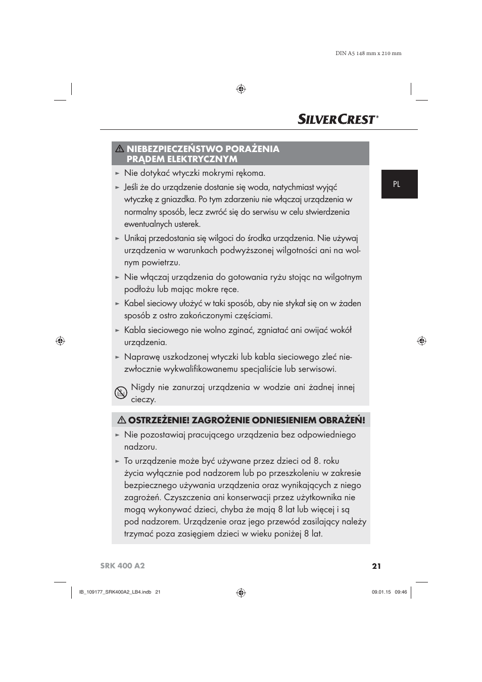 Niebezpieczeństwo porażenia prądem elektrycznym, Nie dotykać wtyczki mokrymi rękoma | Silvercrest SRK 400 A2 User Manual | Page 24 / 100