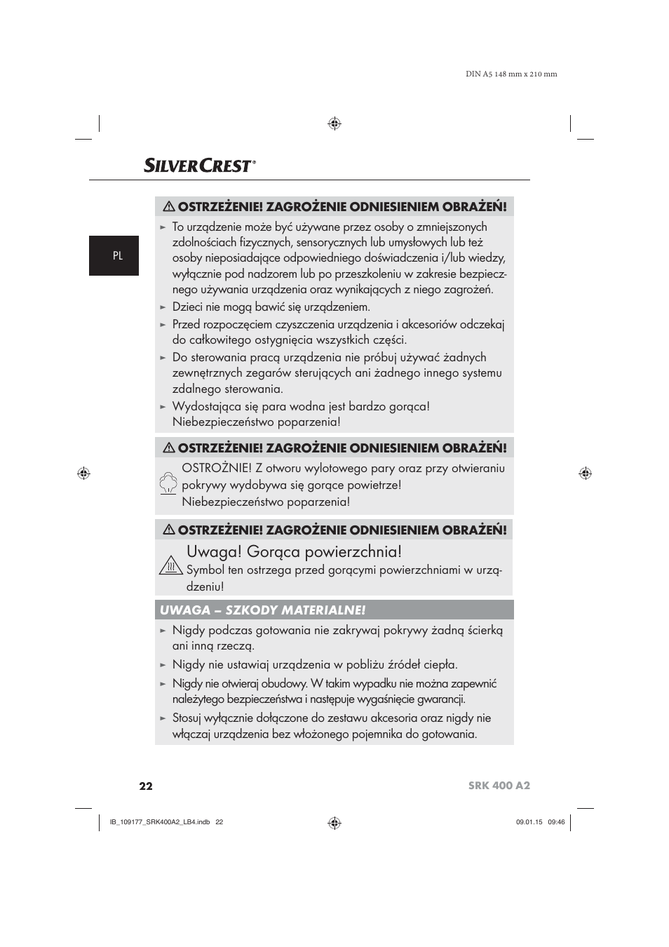 Uwaga! gorąca powierzchnia, Ostrzeżenie! zagrożenie odniesieniem obrażeń, Dzieci nie mogą bawić się urządzeniem | Silvercrest SRK 400 A2 User Manual | Page 25 / 100