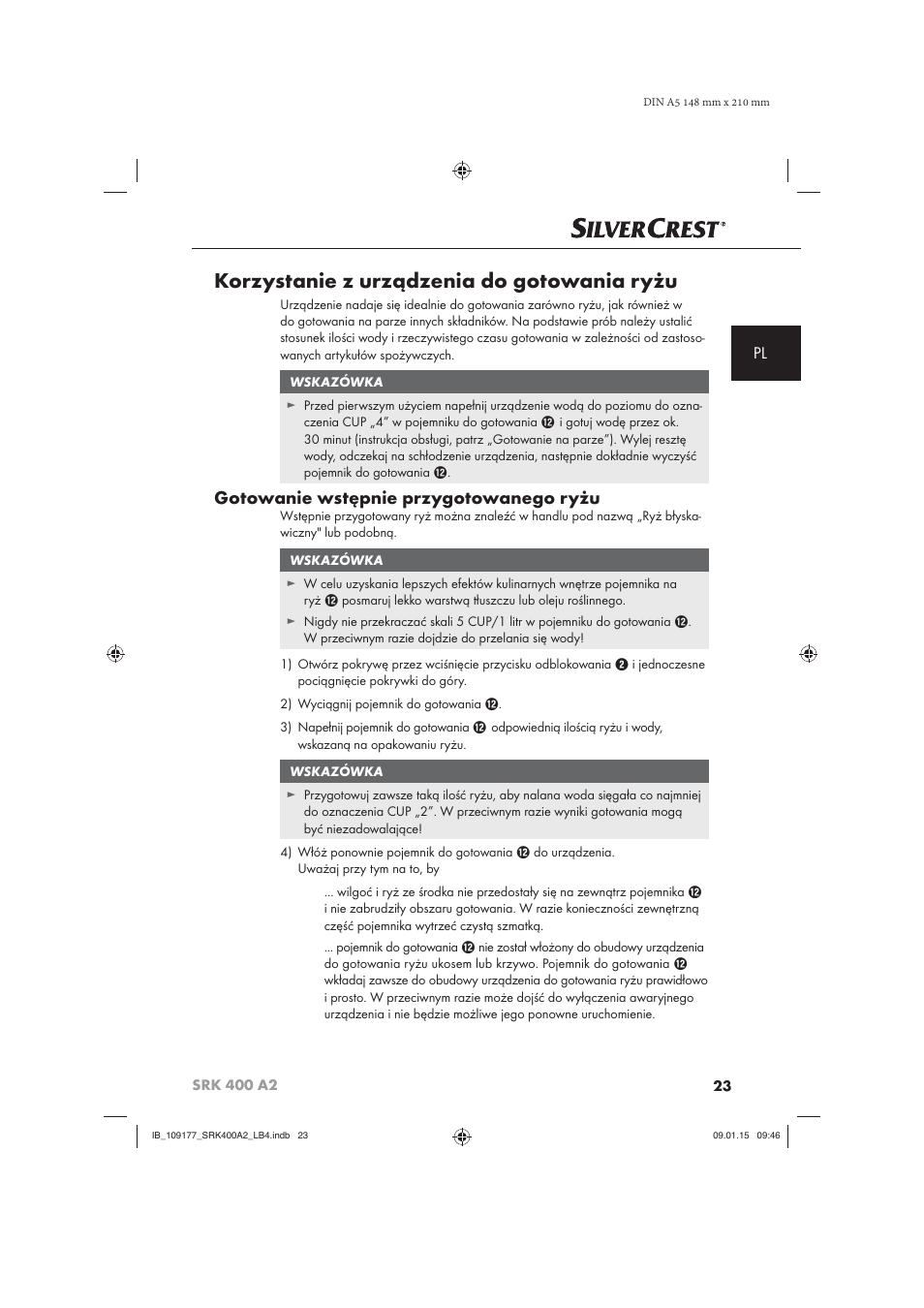 Korzystanie z urządzenia do gotowania ryżu, Gotowanie wstępnie przygotowanego ryżu | Silvercrest SRK 400 A2 User Manual | Page 26 / 100