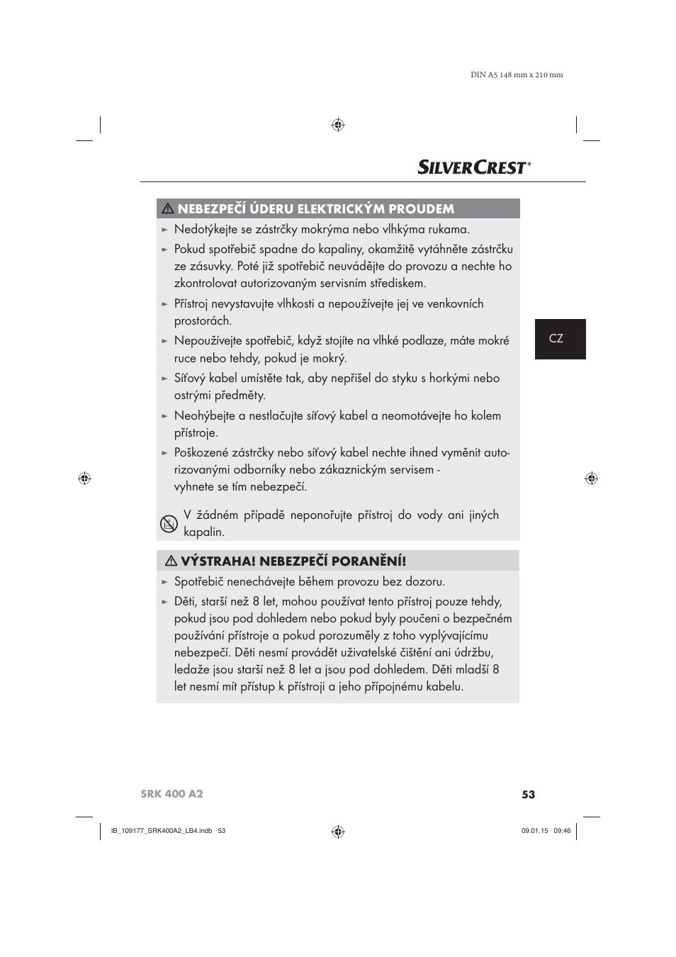 Nebezpečí úderu elektrickým proudem, Spotřebič nenechávejte během provozu bez dozoru | Silvercrest SRK 400 A2 User Manual | Page 56 / 100