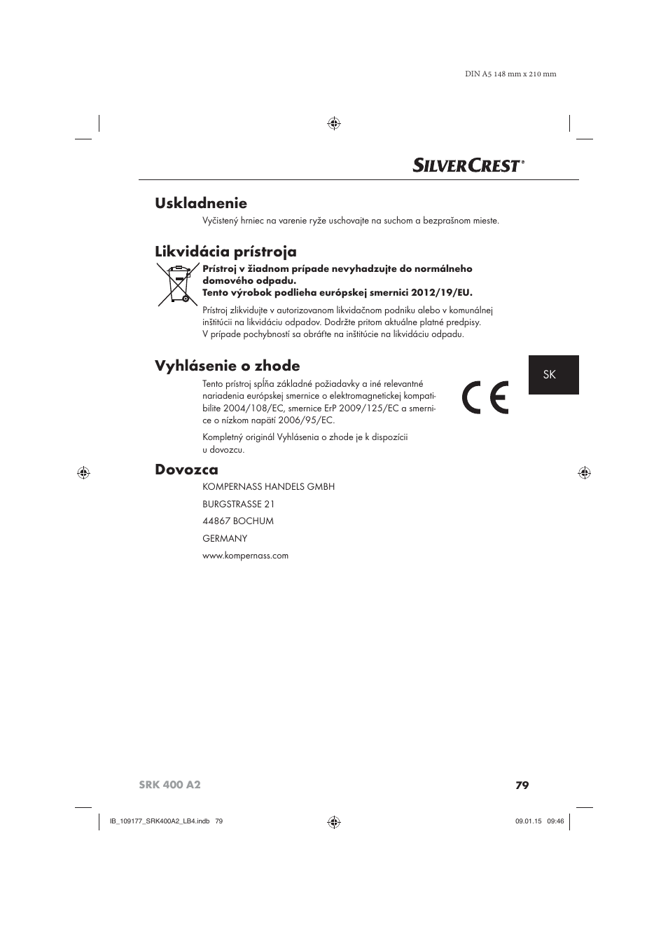 Uskladnenie, Likvidácia prístroja, Vyhlásenie o zhode | Dovozca | Silvercrest SRK 400 A2 User Manual | Page 82 / 100