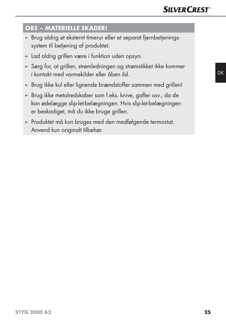 Obs – materielle skader, Lad aldrig grillen være i funktion uden opsyn | Silvercrest STYG 2000 A2 User Manual | Page 28 / 63