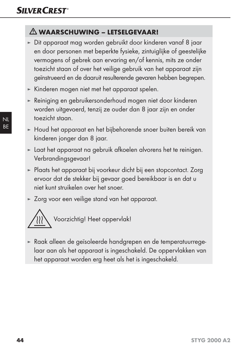 Waarschuwing – letselgevaar, Kinderen mogen niet met het apparaat spelen | Silvercrest STYG 2000 A2 User Manual | Page 47 / 63