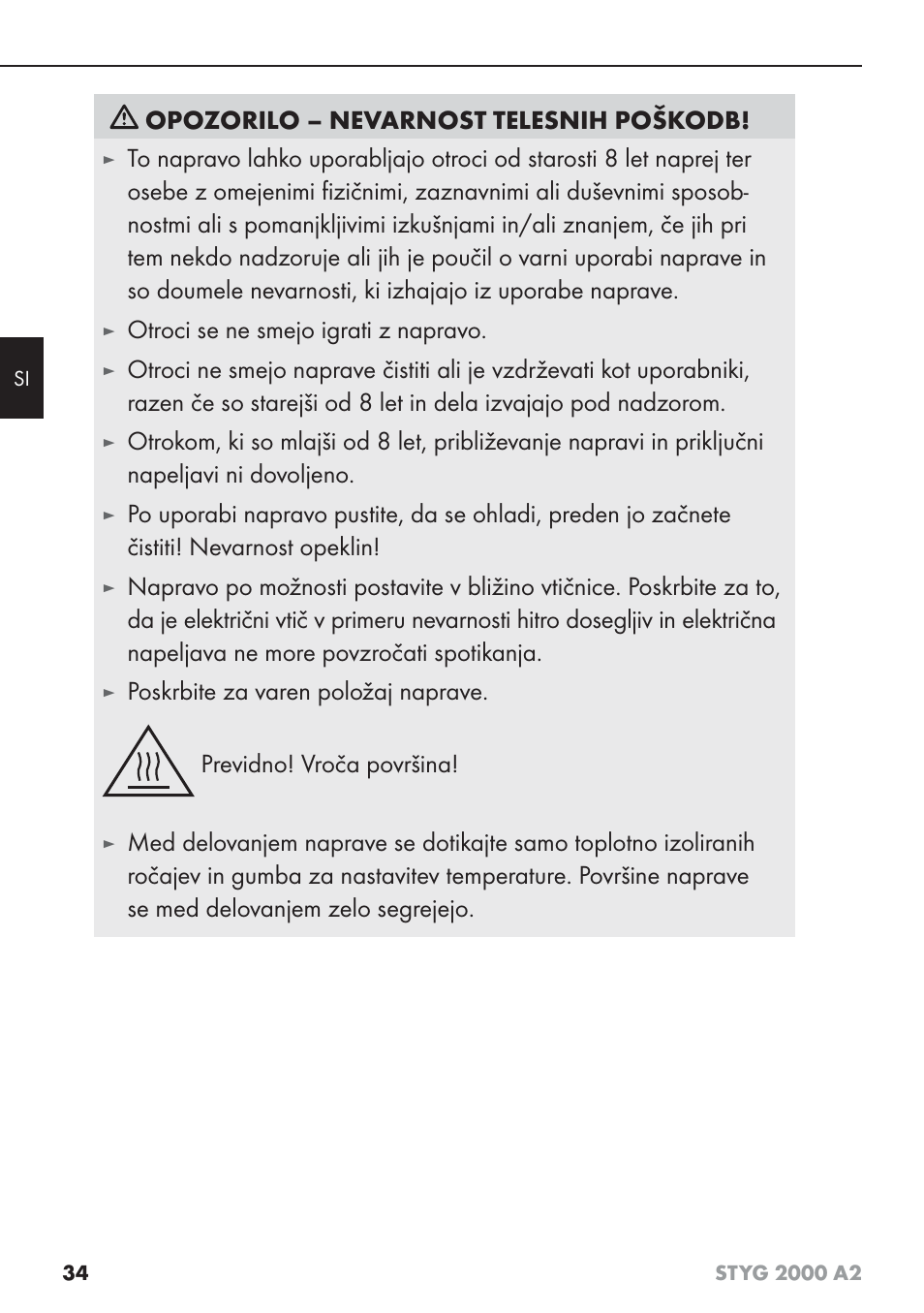 Opozorilo – nevarnost telesnih poškodb, Otroci se ne smejo igrati z napravo | Silvercrest STYG 2000 A2 User Manual | Page 37 / 73