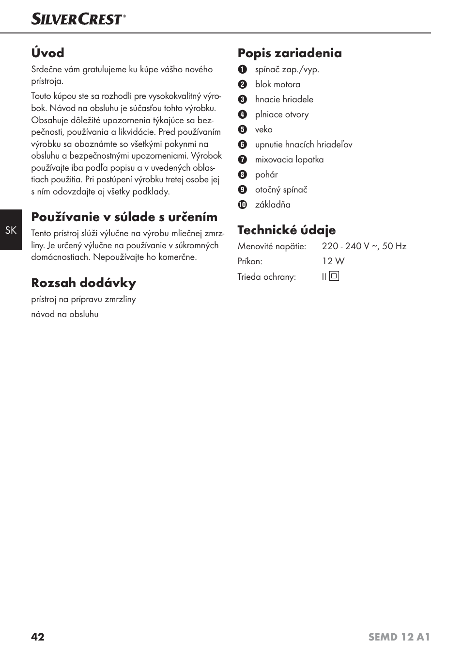 Úvod, Používanie v súlade s určením, Rozsah dodávky | Popis zariadenia, Technické údaje | Silvercrest SEMD 12 A1 User Manual | Page 45 / 64