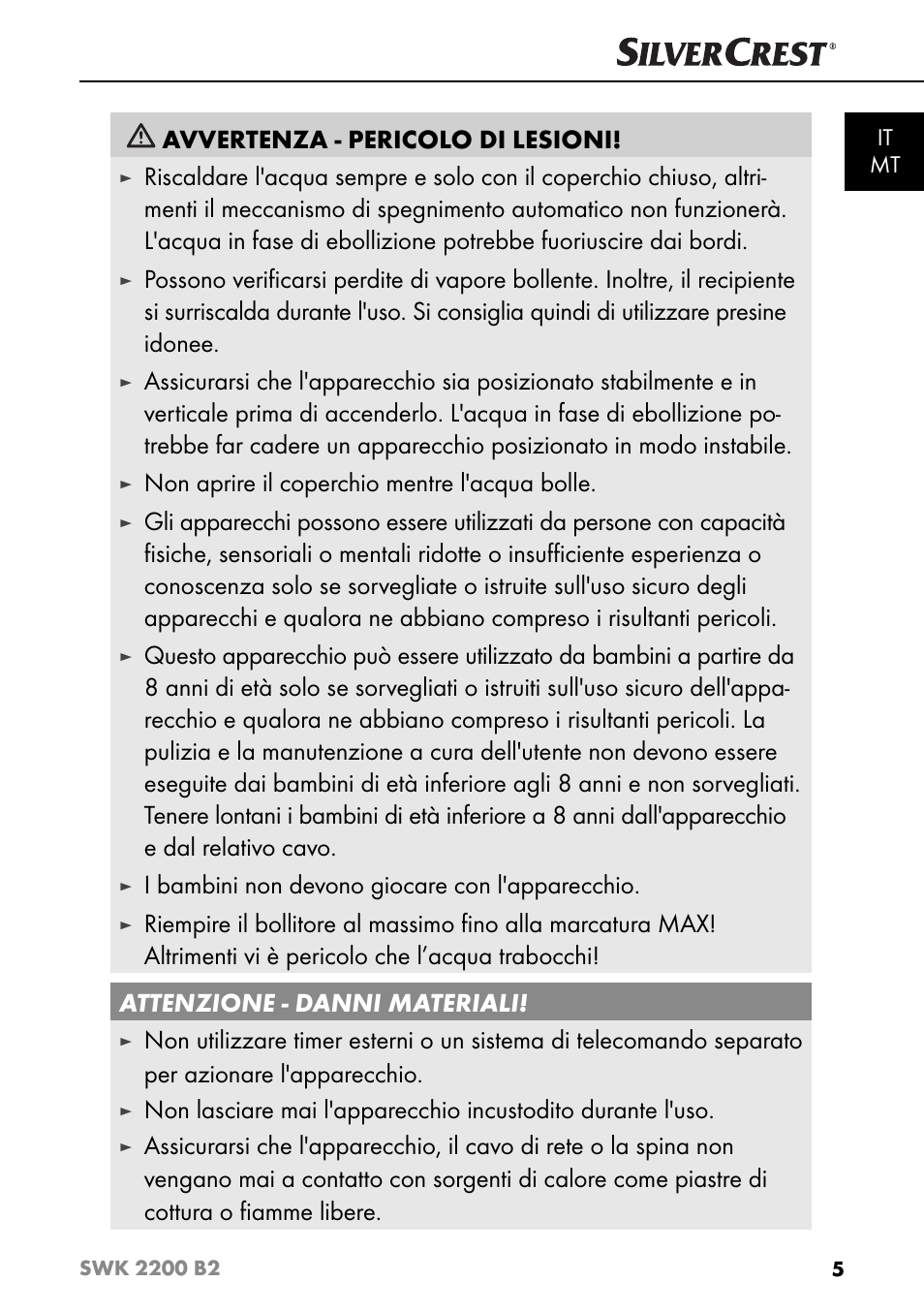 Avvertenza - pericolo di lesioni, Non aprire il coperchio mentre l'acqua bolle, I bambini non devono giocare con l'apparecchio | Silvercrest SWK 2200 B2 User Manual | Page 8 / 52