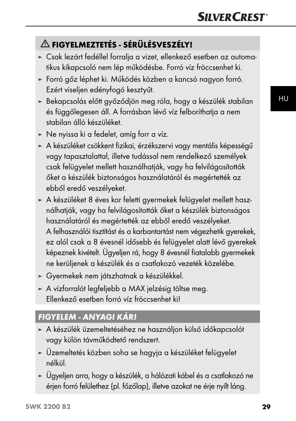 Figyelmeztetés - sérülésveszély, Ne nyissa ki a fedelet, amíg forr a víz, Gyermekek nem játszhatnak a készülékkel | Silvercrest SWK 2200 B2 User Manual | Page 32 / 76