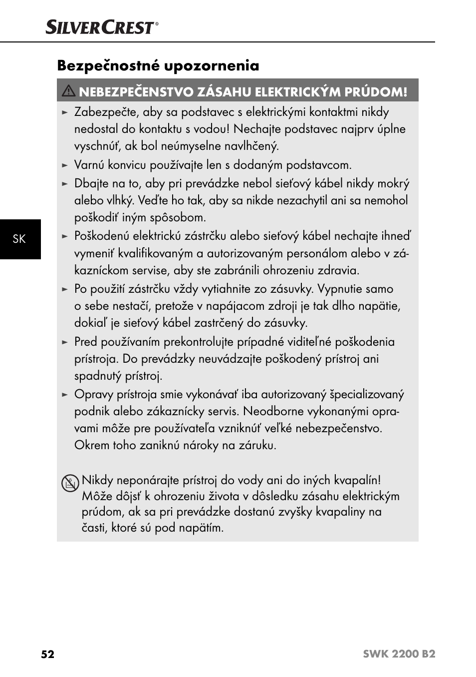 Bezpečnostné upozornenia, Nebezpečenstvo zásahu elektrickým prúdom, Varnú konvicu používajte len s dodaným podstavcom | Silvercrest SWK 2200 B2 User Manual | Page 55 / 76