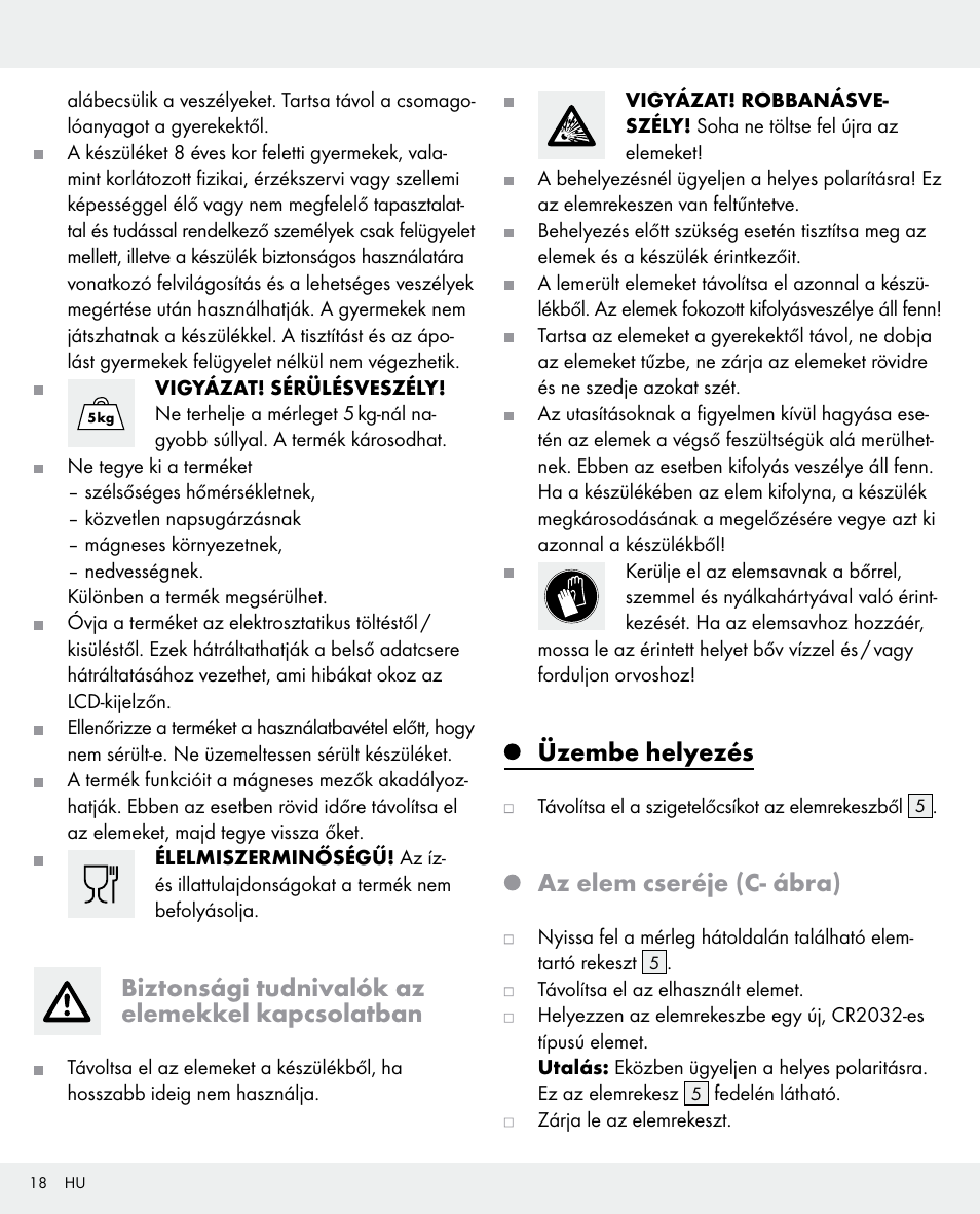 Biztonsági tudnivalók az elemekkel kapcsolatban, Üzembe helyezés, Az elem cseréje (c- ábra) | Silvercrest 104357-14-0х User Manual | Page 18 / 40