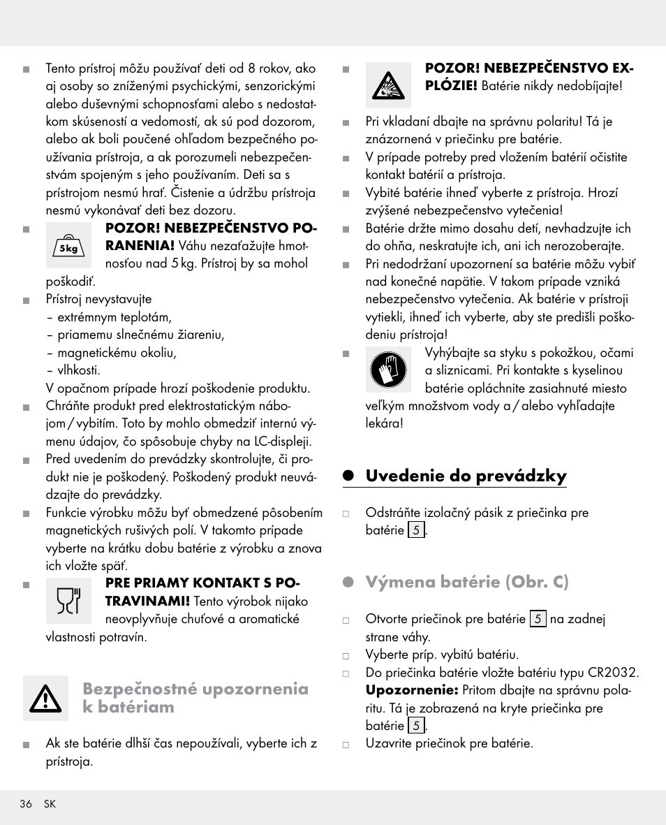 Bezpečnostné upozornenia k batériam, Uvedenie do prevádzky, Výmena batérie (obr. c) | Silvercrest 104357-14-0х User Manual | Page 36 / 40