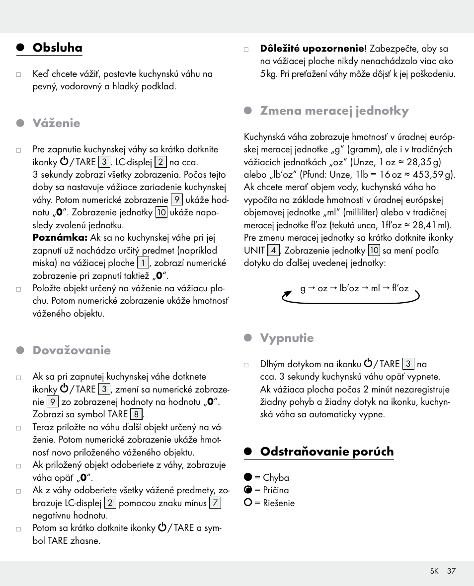 Obsluha, Váženie, Dovažovanie | Zmena meracej jednotky, Vypnutie, Odstraňovanie porúch | Silvercrest 104357-14-0х User Manual | Page 37 / 40