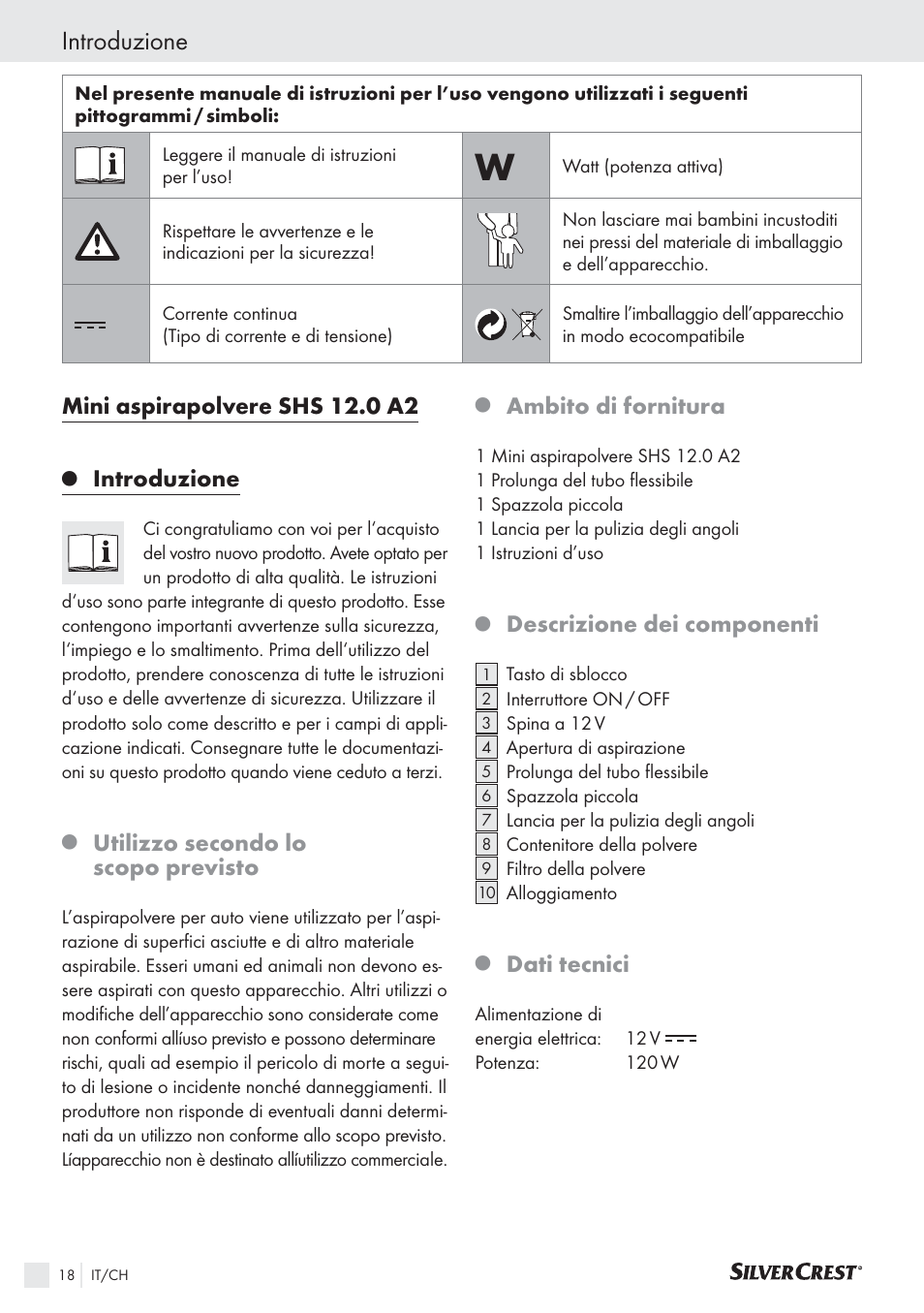 Introduzione, Mini aspirapolvere shs 12.0 a2, Utilizzo secondo lo scopo previsto | Ambito di fornitura, Descrizione dei componenti, Dati tecnici | Silvercrest SHS 12.0 A2 User Manual | Page 17 / 27