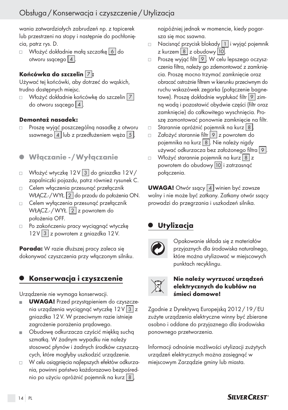 Obsługa / konserwacja i czyszczenie / utylizacja, Włączanie - / wyłączanie, Konserwacja i czyszczenie | Utylizacja | Silvercrest SHS 12.0 A2 User Manual | Page 13 / 45