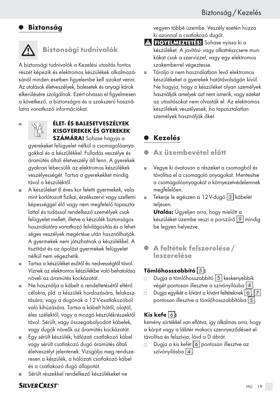 Biztonság / kezelés, Biztonság, Biztonsági tudnivalók | Kezelés, Az üzembevétel előtt, A feltétek felszerelése / leszerelése | Silvercrest SHS 12.0 A2 User Manual | Page 18 / 45