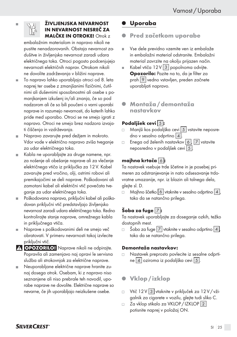 Varnost / uporaba, Uporaba, Pred začetkom uporabe | Montaža / demontaža nastavkov, Vklop / izklop | Silvercrest SHS 12.0 A2 User Manual | Page 24 / 45