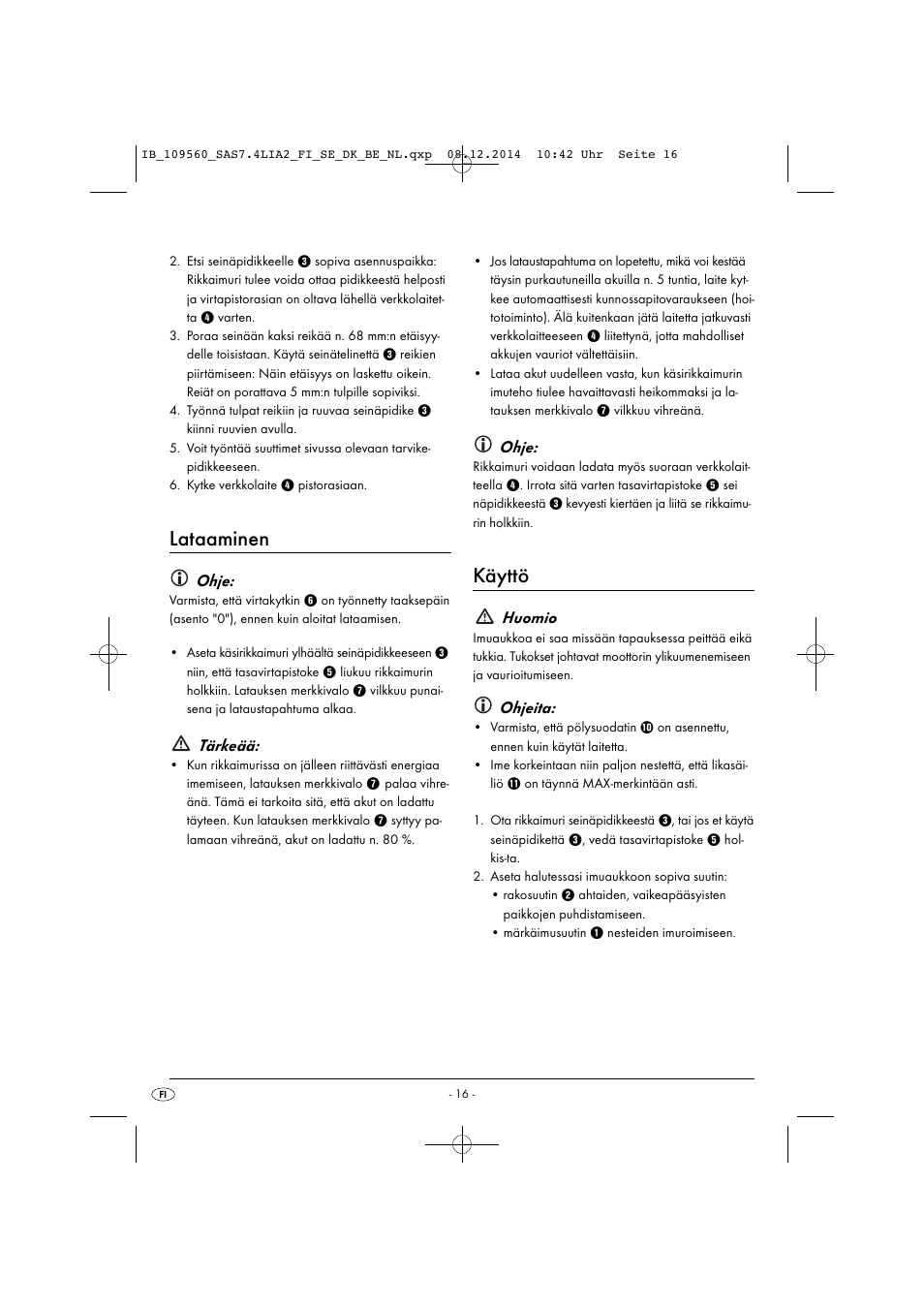 Lataaminen, Käyttö, Ohje | Tärkeää, Huomio, Ohjeita | Silvercrest SAS 7.4 LI A2 User Manual | Page 19 / 67